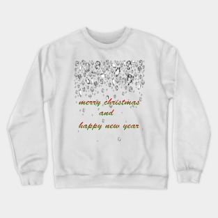 merry christmas and happy new year Crewneck Sweatshirt